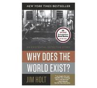 Jim Holt Why Does the World Exist? (Tascabile)