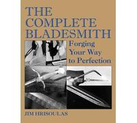 Jim Hrisoulas The Complete Bladesmith (Tascabile)
