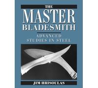 Jim Hrisoulas The Master Bladesmith (Tascabile)