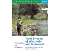 Jim Humphrey Bill Shogren Trout Streams of Wisconsin and Minnesota (Tascabile)