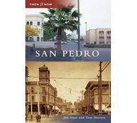 Jim Isaac Tom Herrera San Pedro (Tascabile) Then & Now