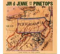Jim & Jennie & Pinetops - One More In The Cabin
