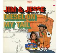 Jim & Jesse Diesel On My Tail (CD) Album