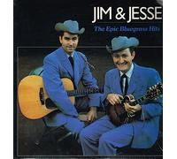 Jim & Jesse - Epic Bluegrass
