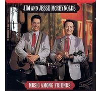 Jim & Jesse - Music Among Friends
