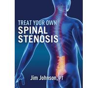 Jim Johnson Treat Your Own Spinal Stenosis (Tascabile)