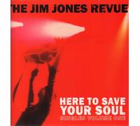 Jim Jones Revue,the - Here to Save Your Soul