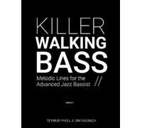 Jim Kalbach Teymur Phell Killer Walking Bass (Tascabile)