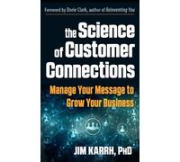 Jim Karrh The Science of Customer Connections (Tascabile)