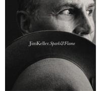 Spark & Flame - Jim Keller (Audio Cd)