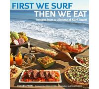 Jim Kempton First We Surf, Then We Eat (Copertina rigida)