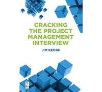 Jim Keogh Cracking the Project Management Interview (Tascabile)