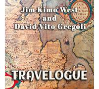 Jim "Kimo" West and David Vito Gregoli - Travelogue