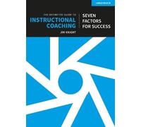Jim Knight The Definitive Guide to Instructional Coaching: Seven fac (Tascabile)