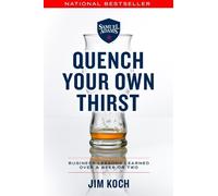 Jim Koch Quench Your Own Thirst (Tascabile)
