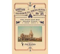 Jim Korkis Disneyland Historical Highlights - The Walt and Roy Disne (Tascabile)