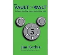 Jim Korkis The Vault of Walt (Copertina rigida)