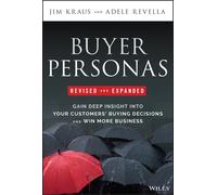 Jim Kraus Adele Revella Buyer Personas, Revised and Expanded (Copertina rigida)