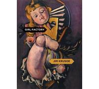 Jim Krusoe Girl Factory (Tascabile)