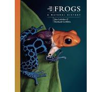 The Lives of Frogs : A Natural History