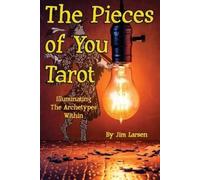 Jim Larsen The Pieces of You Tarot (Tascabile)