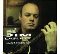 Jim Laslett - Loving Should Be Easy