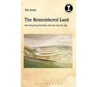 Jim Leary The Remembered Land (Tascabile) Debates in Archaeology