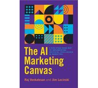 Jim Lecinski Raj Venkatesan The AI Marketing Canvas (Copertina rigida)