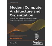 Jim Ledin Dave Farley Modern Computer Architecture and Organization (Tascabile)
