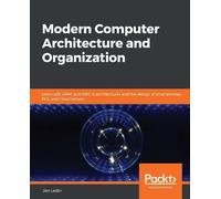 Jim Ledin Modern Computer Architecture and Organization (Tascabile)