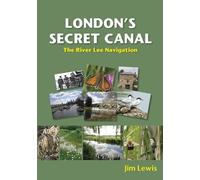 Jim Lewis London's Secret Canal (Tascabile)