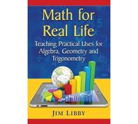 Jim Libby Math for Real Life (Tascabile)