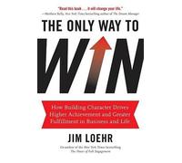 Jim Loehr The Only Way to Win (Copertina rigida)