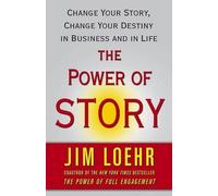 Jim Loehr The Power of Story (Tascabile)