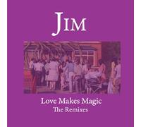 JIM Love Makes Magic: The Remixes (Vinyl LP) 12" Album