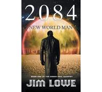 Jim Lowe 2084 - New World Man (Tascabile) Green Deal Quartet