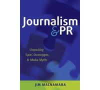Jim Macnamara Journalism and PR (Tascabile)