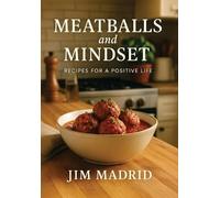 Jim Madrid Meatballs & Mindset (Copertina rigida)