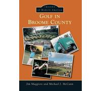 Jim Maggiore Michael J. McCann Golf in Broome County (Tascabile)