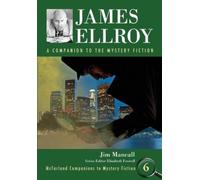 Jim Mancall James Ellroy (Tascabile) McFarland Companions to Mystery Fiction