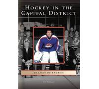 Jim Mancuso Hockey in the Capital District (Tascabile) Images of Sports