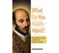 Jim Manney What Do You Really Want? (Tascabile)