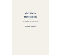 Jim Marrs Reflections: the Evidence, the Echo, the Era