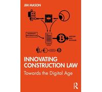 Jim Mason – Innovating Construction Law – Tascabile