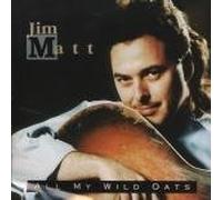 Jim Matt - All My Wild Oats