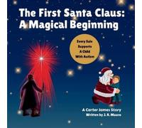 Jim Mauro The First Santa Claus (Tascabile) Carter James
