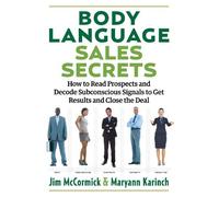 Jim McCormick Maryann Karinch Body Language Sales Secrets (Tascabile)