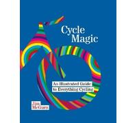 Jim McGurn Cycle Magic: An Illustrated Guide to Everything Cy (Copertina rigida)