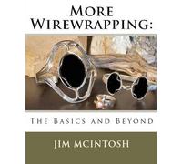 Jim McIntosh More Wirewrapping (Tascabile)