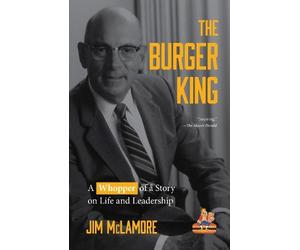 Jim McLamore The Burger King (Copertina rigida)